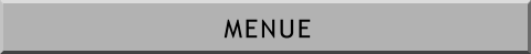 MENUE